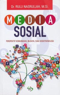 Media sosial: perspektif komunikasi, budaya, dan sosioteknologi