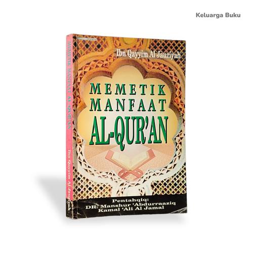 Memetik Manfaat Al-Qur'an