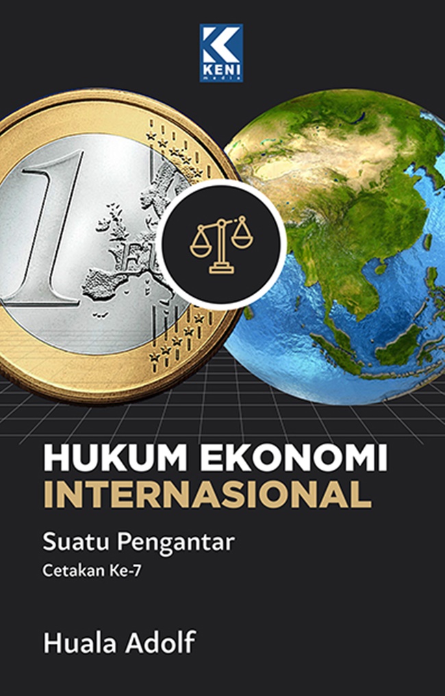 Hukum ekonomi internasional : suatu pengantar cetakan ke-8