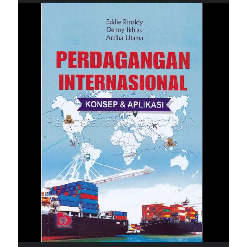 Perdagangan internasional : konsep dan aplikasi