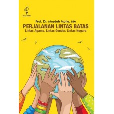 Perjalanan lintas batas : Lintas agama, lintas gender, lintas negara