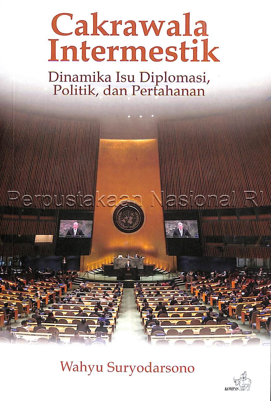Cakrawala intermestik: Dinamika isu diplomasi, politik dan pertahanan