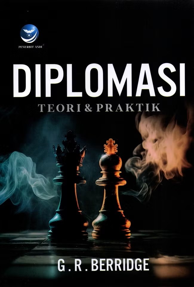 Diplomasi : teori dan praktik