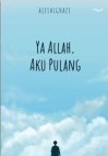 Ya Allah, aku pulang
