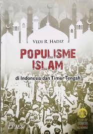Populisme Islam di Indonesia dan Timur Tengah