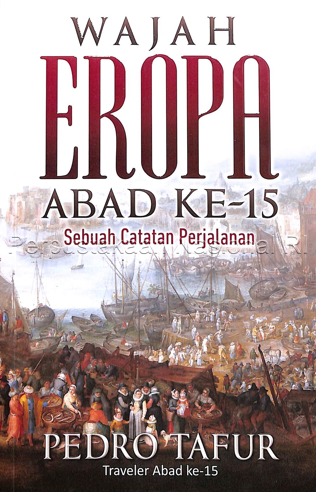 Wajah eropa abad ke-15: sebuah catatan perjalanan