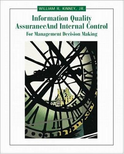 Information quality assurance and internal control for management decision making