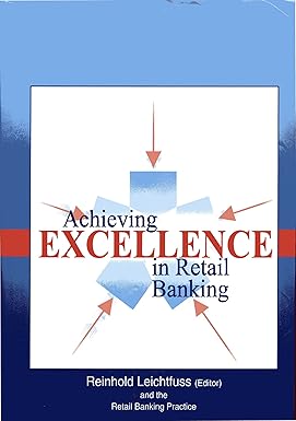Achieving excellence in retail banking