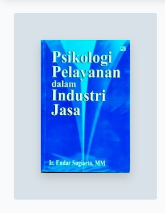 Psikologi pelayanan dalam industri jasa