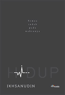 Hidup : semua indah pada waktunya