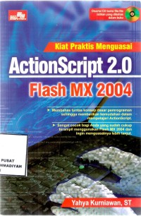 Kiat praktis menguasai actionscript 2.0 flash max 2004