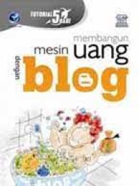 Tutorial 5 hari: membangun mesin uang dengan blog