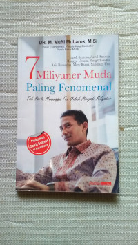 7 miliyuner muda paling fenomenal : tak perlu menunggu tua untuk menjadi milyader