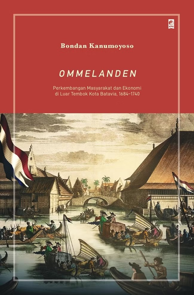 Ommelanden: Perkembangan masyarakat dan ekonomi di luar tembok kota batavia, 1684-1740