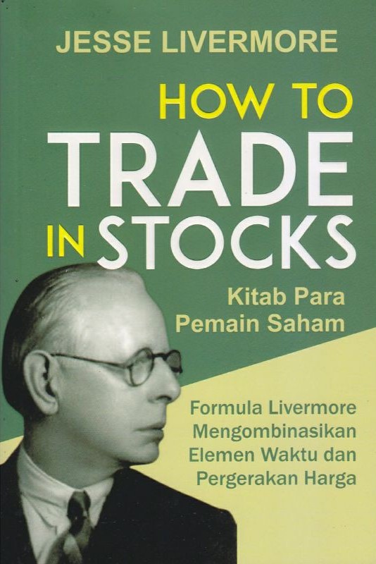 How to trade in stocks : kitab para pemain saham
