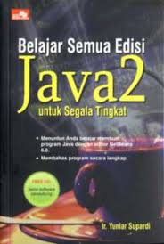 Belajar semua edisi java2 untuk segala tingkat