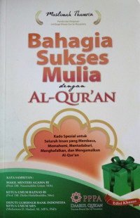 Bahagia sukses mulia dengan al-quran