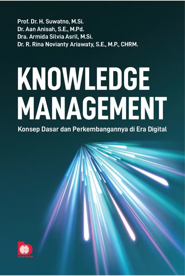 Knowledge management : konsep dasar dan perkembangannya di era digital