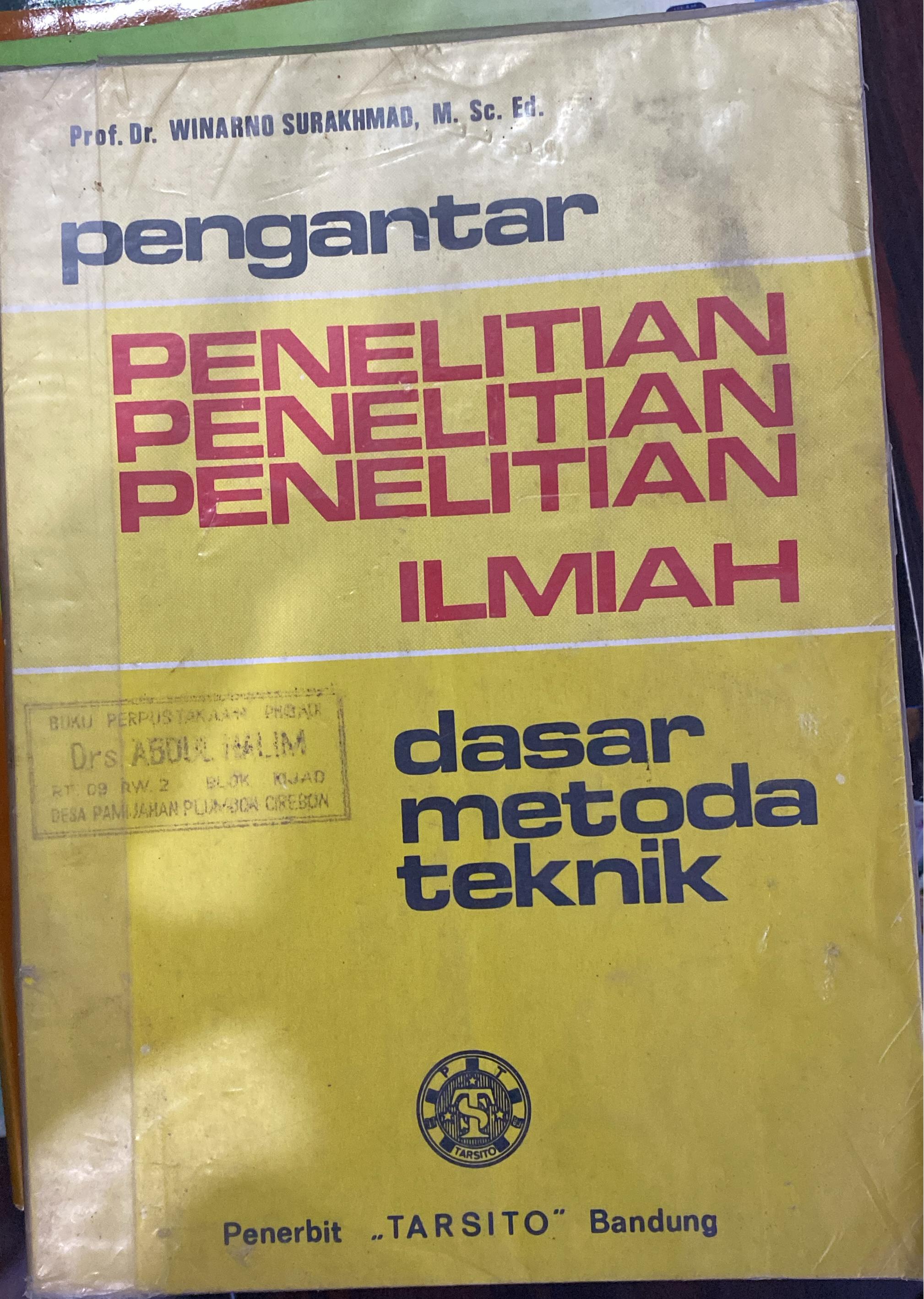 Pengantar penelitian ilmiah : dasar, metode dan teknik