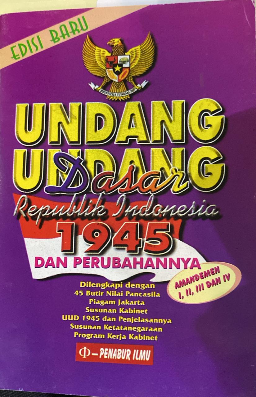 Undang-undang dasar republik indonesia 1945 dan perubahannya
