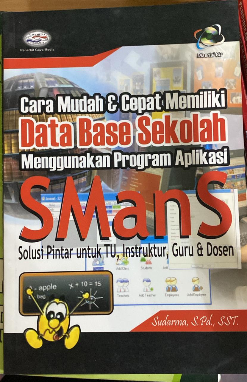 Cara mudah dan cepat memiliki database sekolah menggunakan program aplikasi SMans