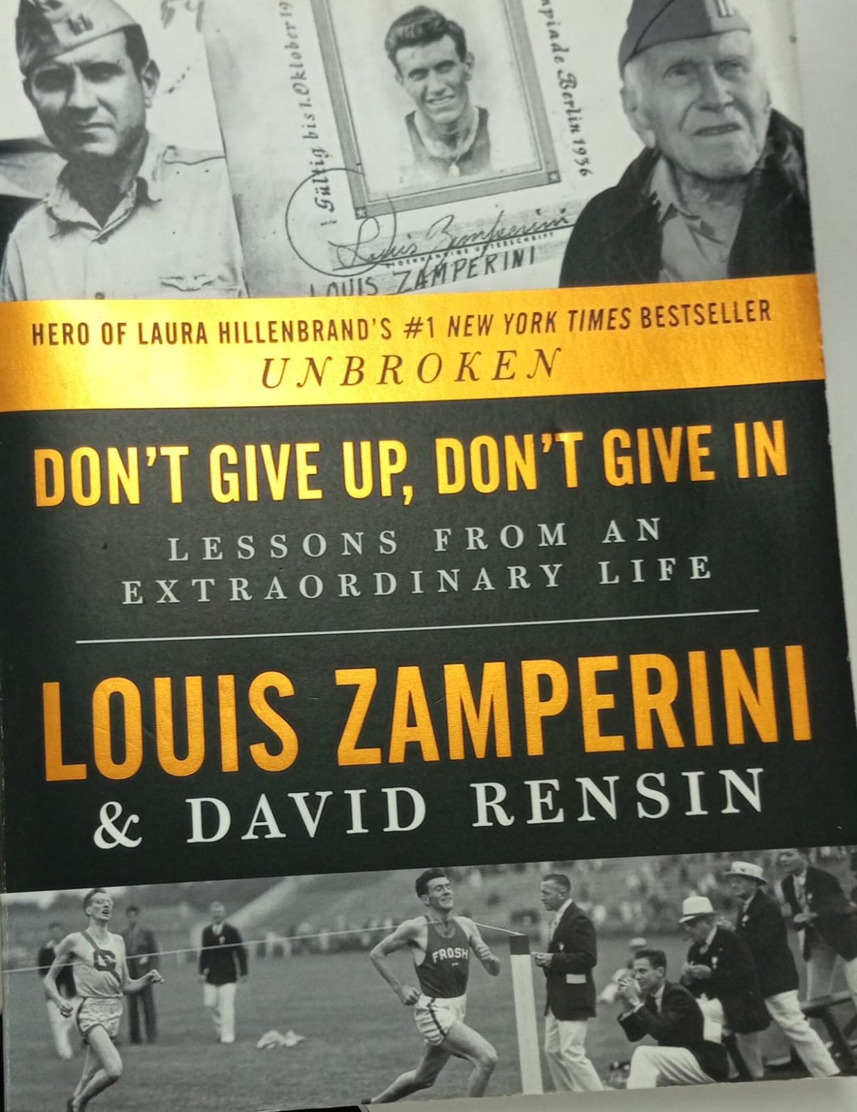 Don't Give Up, Don't Give In: Lessons from an Extraordinary Life