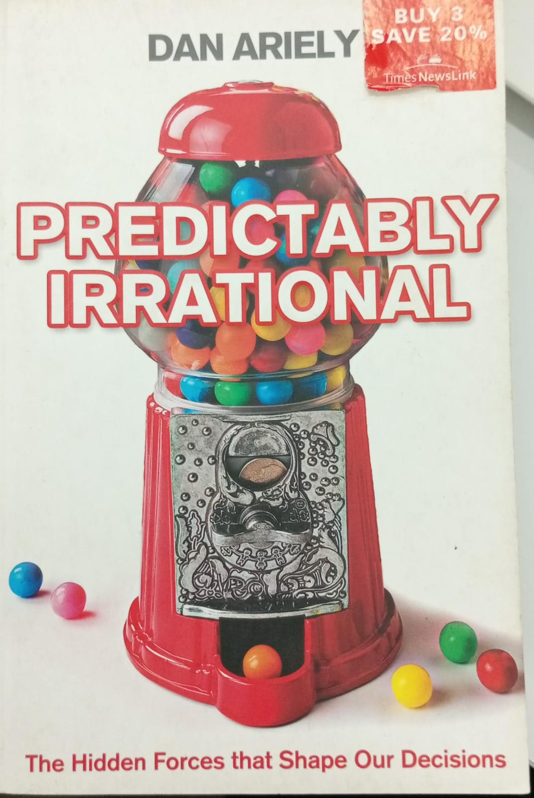 Predictably Irrational: The Hidden Forces That Shape Our Decisions