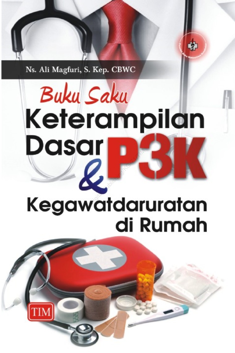 Buku saku keterampilan dasar P3K dan kegawatdaruratan di rumah