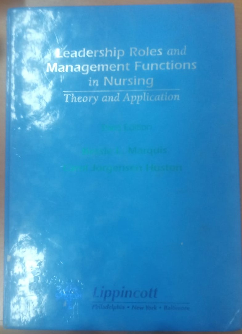 Leadership roles and management functions in nursing : theory and application
