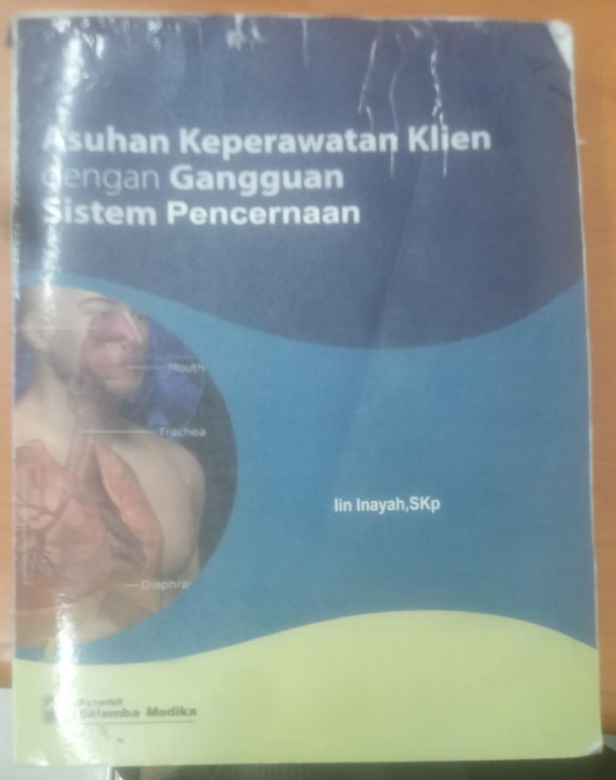 Asuhan keperawatan klien dengan gangguan sistem pencernaan