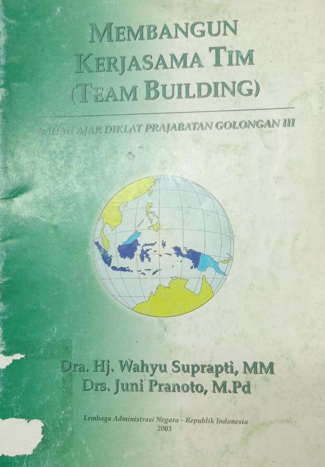 Membangun Kerjasama Tim (Team Building)