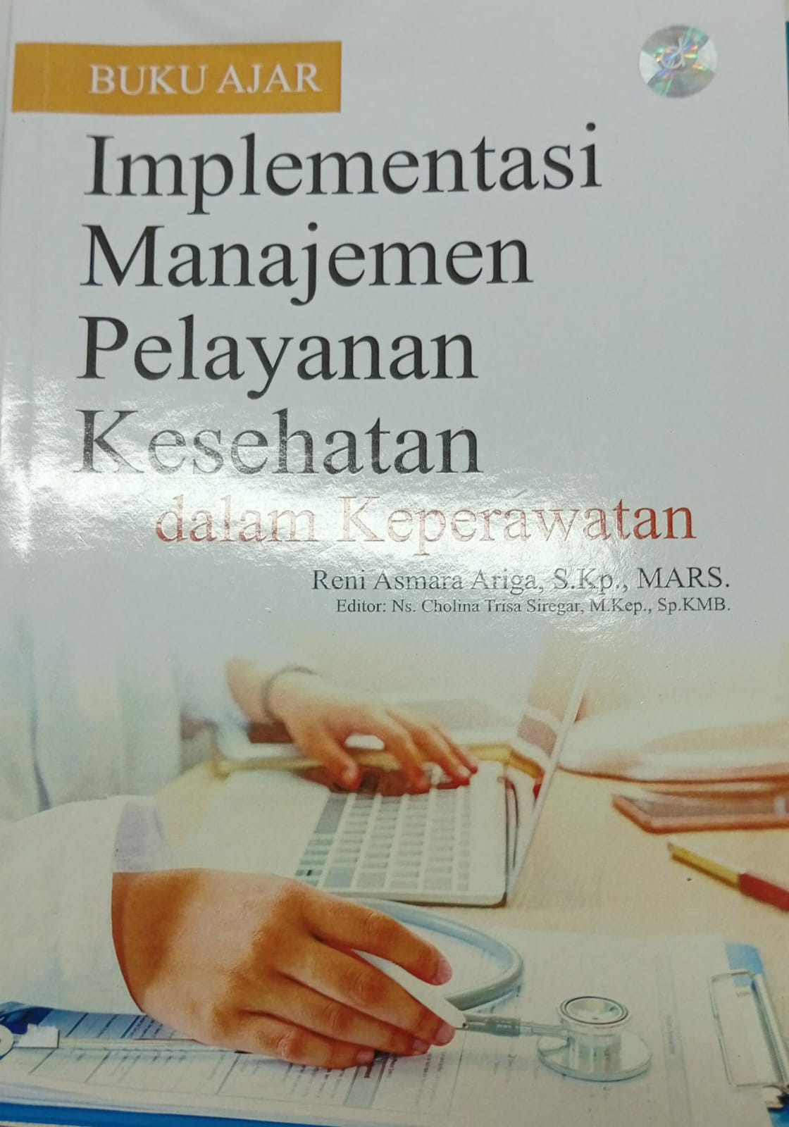Buku Ajar Implementasi Manajemen Pelayanan Kesehatan Dalam Keperawatan
