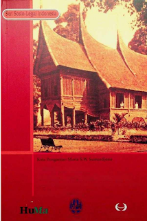 Hukum agraria dalam masyarakat majemuk : dinamika interaksi hukum adat dan hukum negara di sumatra barat
