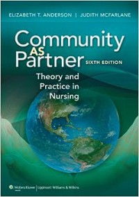 Community as partner theory and practice in nursing