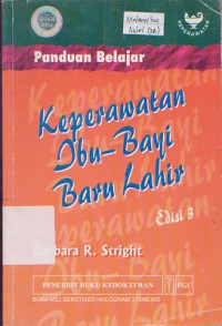 Panduan keperawatan ibu-bayi baru lahir