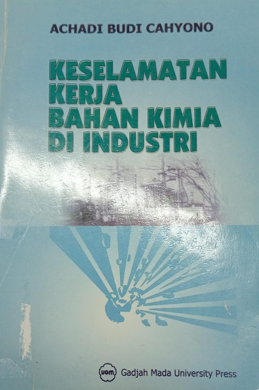 Keselamatan Kerja Bahan Kimia di Industri
