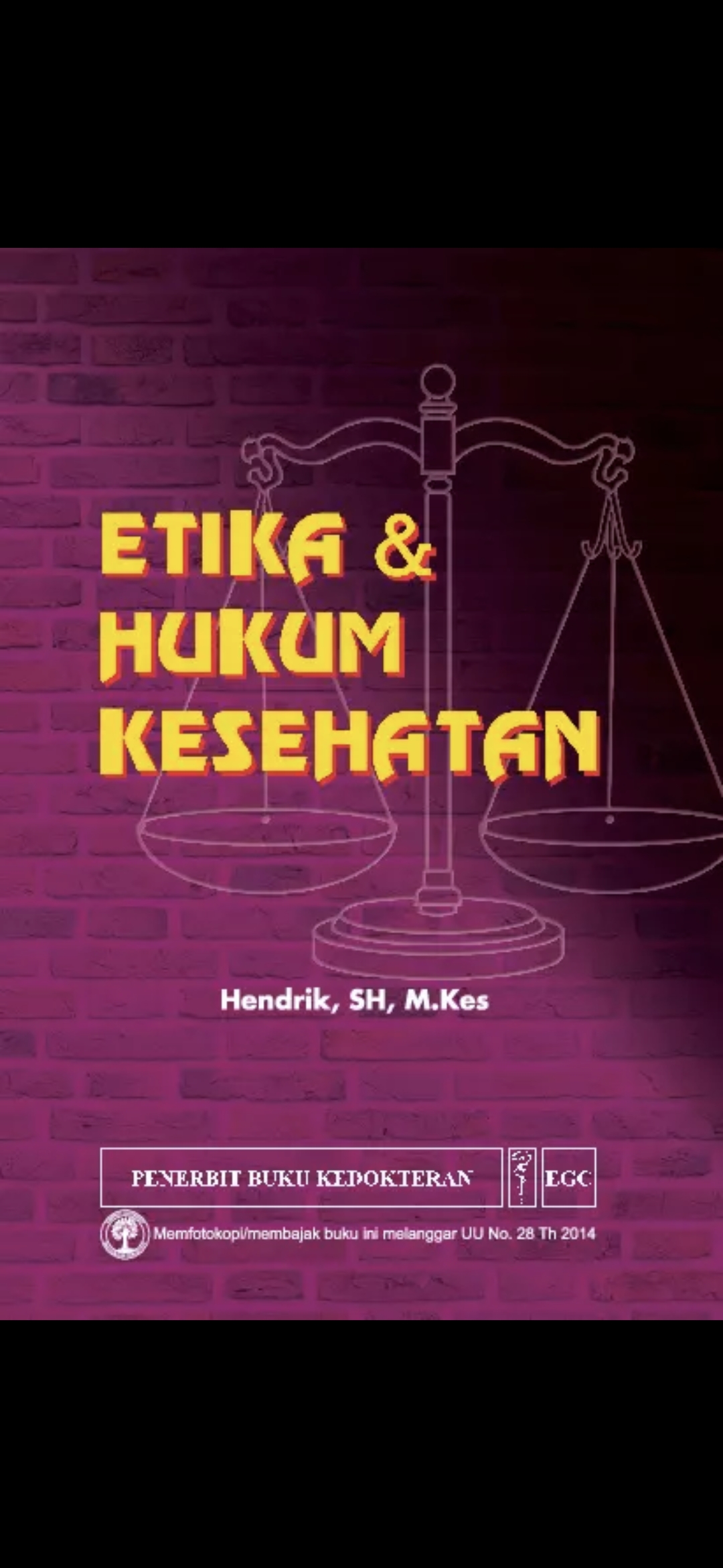 Etika dan hukum kesehatan