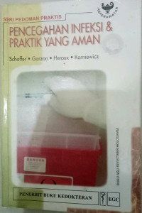 Seri pedoman praktis: pencegahan infeksi & praktik yang aman