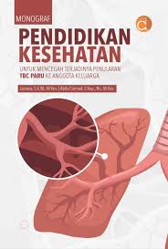 Pendidikan kesehatan: untuk mencegah terjadinya penularan TBC paru ke anggota keluarga
