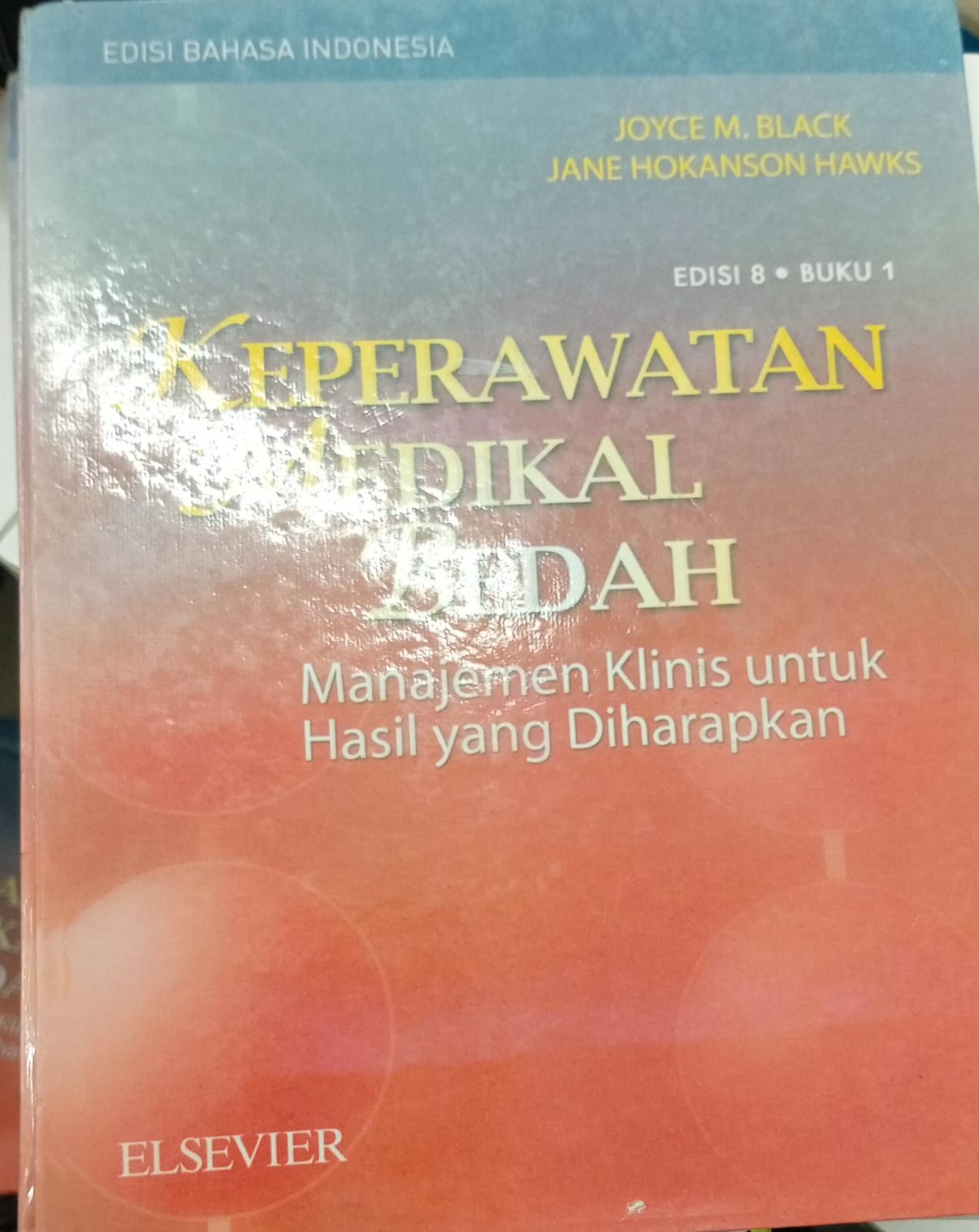 Keperawatan Medikal Bedah: Manajemen Klinis untuk Hasil yang Diharapkan (Buku 1)