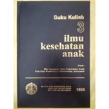 Buku Kuliah 3: Ilmu Kesehatan Anak