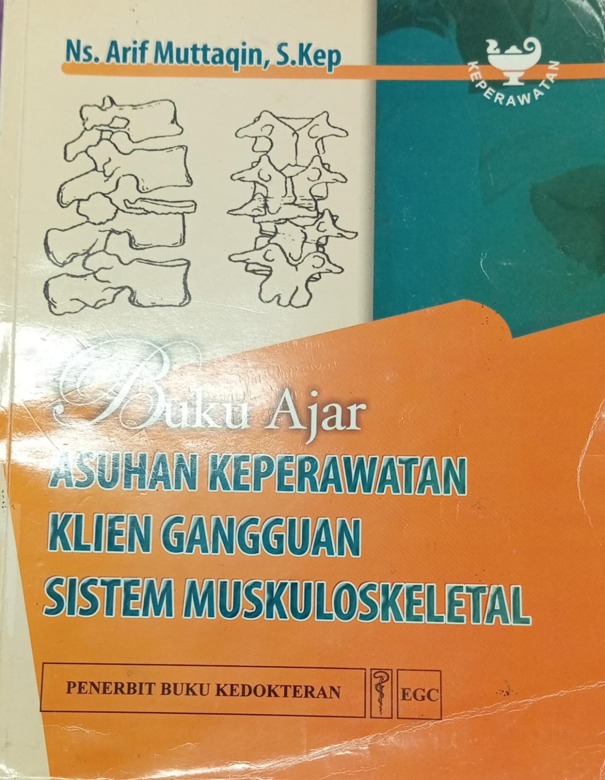 Buku Ajar Asuhan Keperawatan Klien Gangguan Sistem Muskuloskeletal