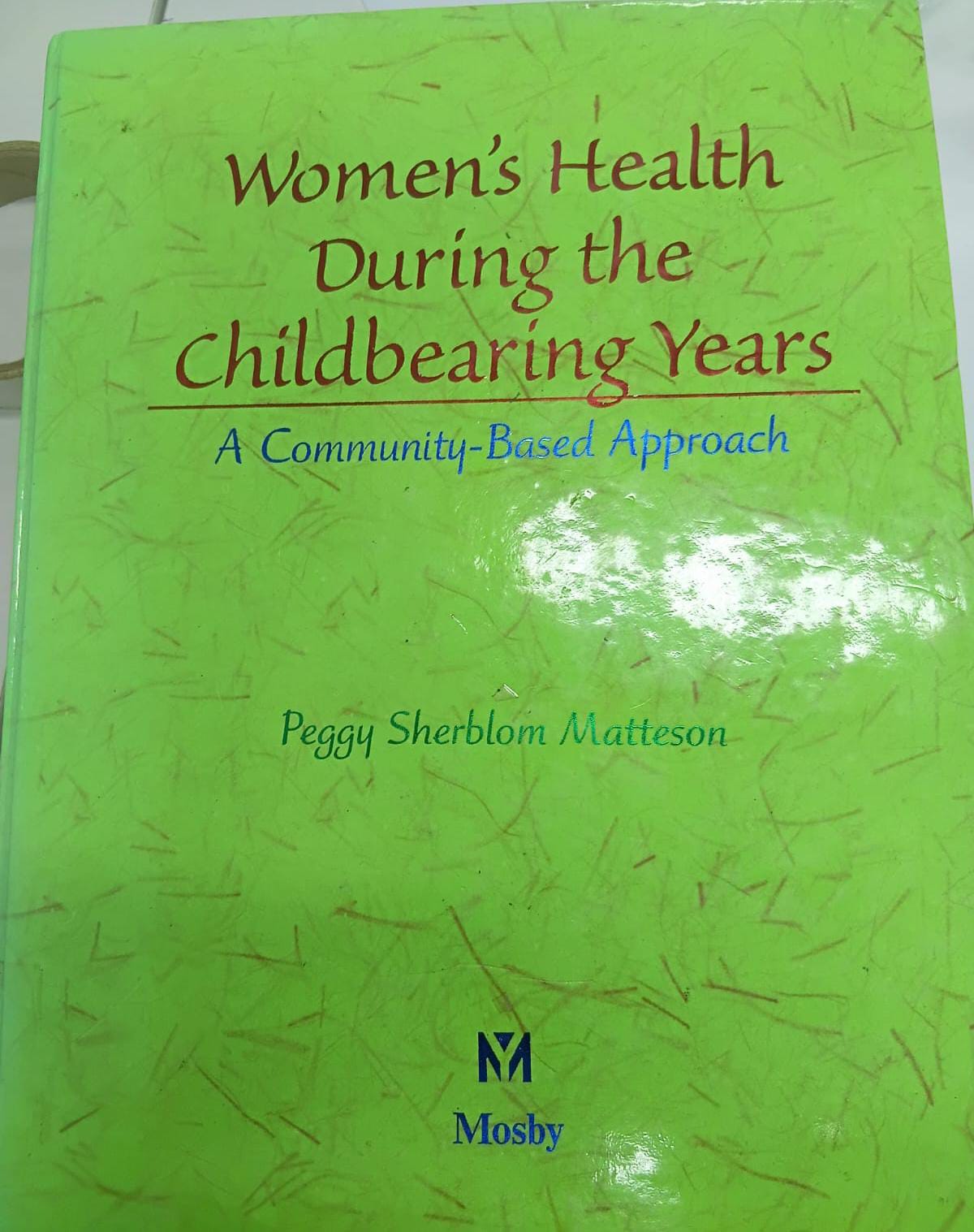 Women's health during the childbearing years: A community based approach
