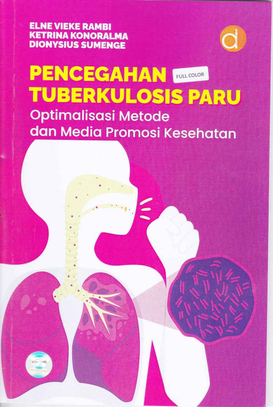 Pencegahan Tuberkulosis Paru : Optimalisasi Metode dan Media Promosi Kesehatan