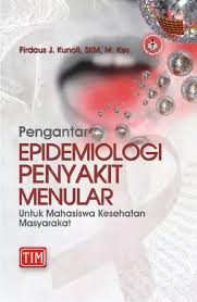 Pengantar epidemiologi penyakit menular untuk mahasiswa kesehatan masyarakat