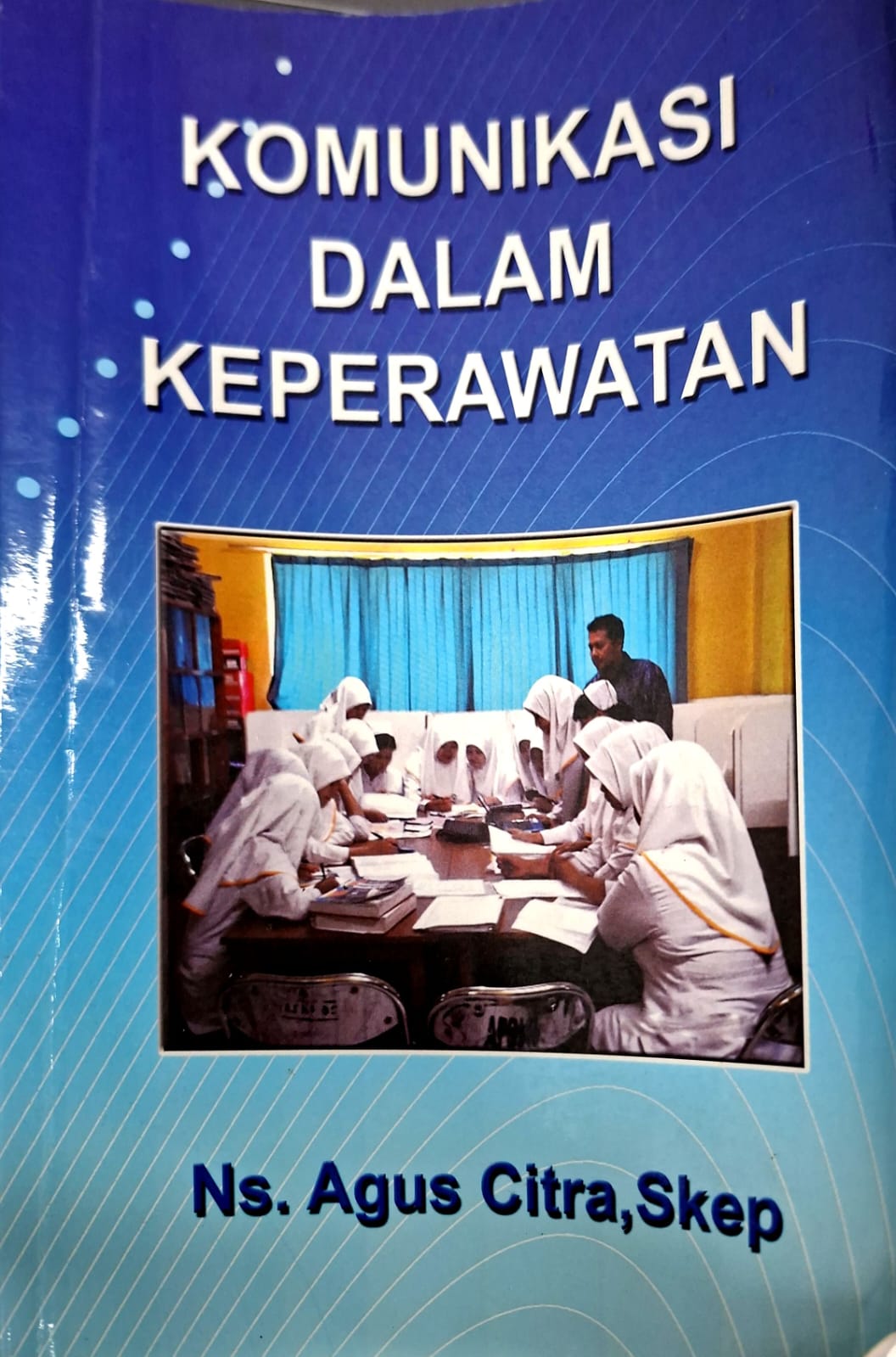 Komunikasi dalam keperawatan