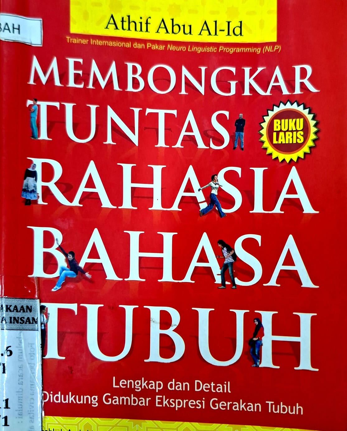 Membongkar tuntas rahasia bahasa tubuh: Lengkap dan detail didukung gambar ekspresi gerakan tubuh