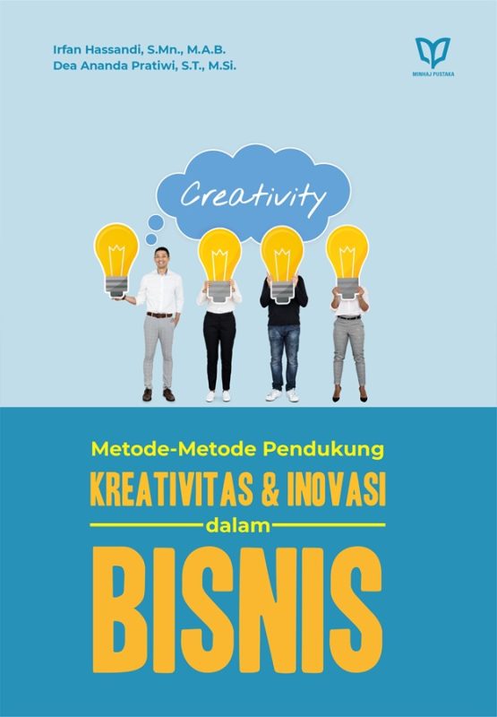 Metode-Metode Pendukung Kreativitas dan Inovasi dalam Bisnis