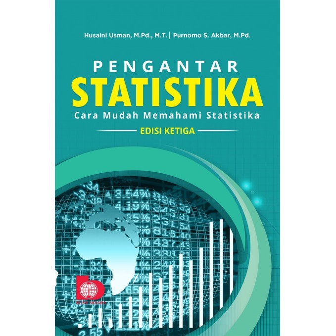 Pengantar statistika (Edisi Ketiga) : Cara mudah memahami statistika