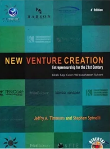 New venture creation entrepreneurship for the 21st century : kita bagi calon wirausahawan sukses